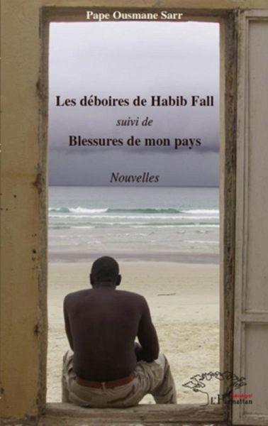 Deboires de Habib Fall Les (eBook, ePUB) Deboires de Habib Fall Les (eBook, ePUB)