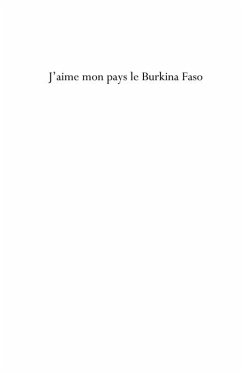 J'aime mon pays le burkina faso - pays d (eBook, ePUB)