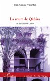 Route de Qahira La (eBook, ePUB)