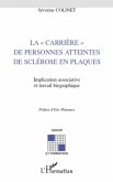 La "e;carriere"e; de personnes atteintes de sclerose en plaques (eBook, ePUB) La "e;carriere"e; de personnes atteintes de sclerose en plaques (eBook, ePUB)