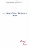 LES DEPOSSEDEES DU 8 MARS (eBook, ePUB)