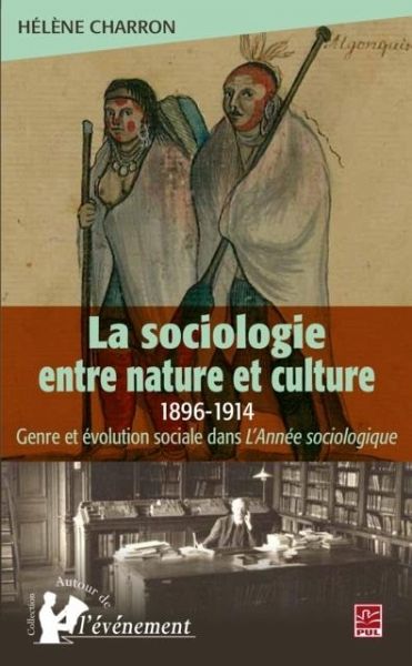 La sociologie entre nature et culture 1896-1914 (eBook, PDF) La sociologie entre nature et culture 1896-1914 (eBook, PDF)
