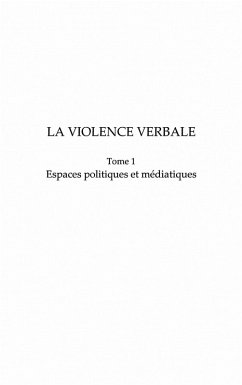 La violence verbale tome 1 - espaces politiques et mediatiqu (eBook, ePUB)