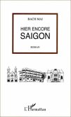 Hier encore Saigon (eBook, ePUB)