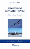 Pilote dans l'aviation civile - vol a voile et carriere (eBook, ePUB)