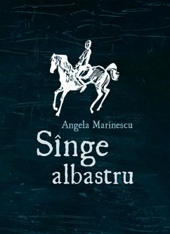 Sînge albastru (eBook, ePUB) - Marinescu, Angela