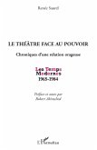 Le theA,tre face au pouvoir - chroniques d'une relation ora (eBook, ePUB)