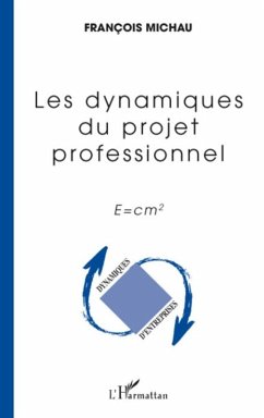 Cover Les dynamiques du projet professionnel - e=cm2 (eBook, ePUB)