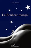 Bonheur mongol Le (eBook, ePUB)