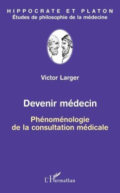 Devenir medecin - phenomenologie de la consultation medicale (eBook, PDF)