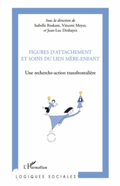 Figures d'attachement et soins du liens mEre-enfant - une re (eBook, ePUB) Figures d'attachement et soins du liens mEre-enfant - une re (eBook, ePUB)