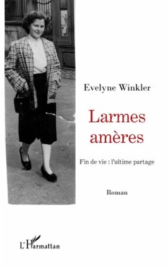 Cover Larmes amEres - fin de vie : l'ultime partage - roman (eBook, ePUB)