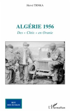 Algerie 1956 - des &quote;chtis&quote; enoranie (eBook, ePUB) - Herve Trnka, Herve Trnka