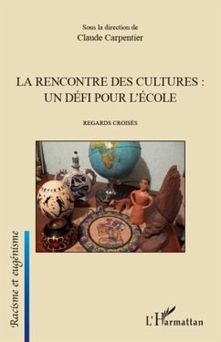 La rencontre des cultures : undefi pour l'ecole (eBook, PDF)