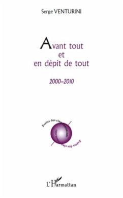 Avant tout et en depit de tout - 2000 - 2010 (eBook, PDF)