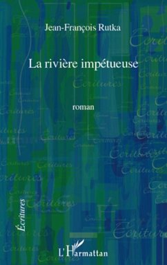 Riviere impetueuse La (eBook, ePUB) - Jean, Jean