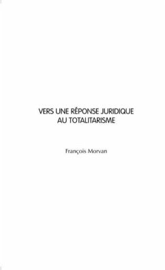 Vers une reponse juridique au totalistarisme (eBook, PDF) Vers une reponse juridique au totalistarisme (eBook, PDF)
