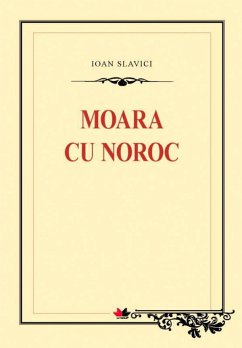 Moara cu noroc (eBook, ePUB) - Slavici, Ioan