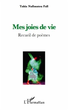 Mes joies de vivre (eBook, ePUB) - Takia Fall Nafissatou, Takia Fall Nafissatou