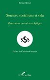 Sorciers, socialisme et sida -rencontre (eBook, ePUB) Sorciers, socialisme et sida -rencontre (eBook, ePUB)