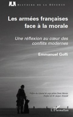 Les armees francaises face A la morale - (eBook, ePUB) - Emmanuel Goffi, Emmanuel Goffi