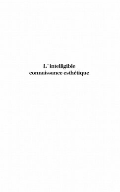 Intelligible connaissance esthetique L' (eBook, ePUB)
