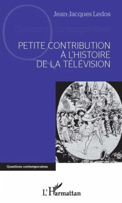 Cover Petite contribution a l'histoire de la television (eBook, PDF)