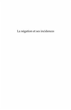 La negation et ses incidences - essai sur le langage, la gen (eBook, PDF)