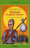 Keloglan - Kelolan le garcon chauve (eBook, ePUB)