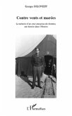 Contre vents et marees - la memoire d'un coeur amoureux des (eBook, ePUB) Contre vents et marees - la memoire d'un coeur amoureux des (eBook, ePUB)
