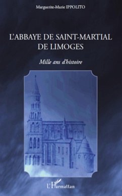 Cover L'abbaye de saint-martial de limoges - mille ans d'histoire (eBook, ePUB)