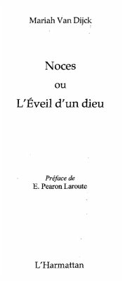 NOCES OU L'EVEIL D'UN DIEU (eBook, ePUB)