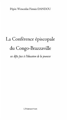 La conference episcopale du congo-brazzaville - ses defis fa (eBook, ePUB)