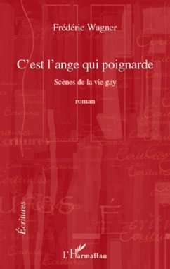 Cover C'est l'ange qui poignarde - scenes de la vie gay - roman (eBook, ePUB)