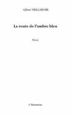 Cover La route de l'ambre bleu - roman (eBook, ePUB)