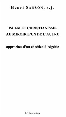 Islam et christianisme au miroir l'un de l'autre - approches (eBook, ePUB)