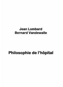 Philosophie de l'hopital (eBook, ePUB) Philosophie de l'hopital (eBook, ePUB)