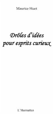 Droles d'idees pour esprits curieux (eBook, ePUB)