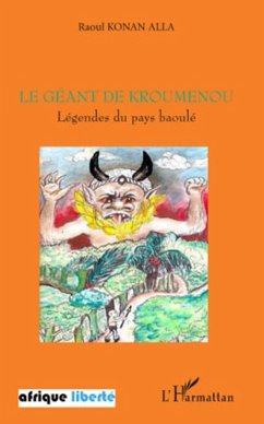 Le geant de kroumenou - legendes du pays baoule (eBook, ePUB) - Eugene-Jean Duval, Eugene-Jean Duval