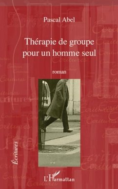 Therapie de groupe pour un homme seul (eBook, PDF)