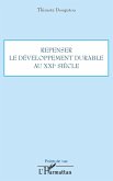 Repenser le developpement durable XXIe.. (eBook, ePUB) Repenser le developpement durable XXIe.. (eBook, ePUB)