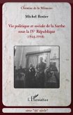 VIE POLITIQUE ET SOCIALE DE LASARTHE SOUS LA IVE REPUBLIQUE (eBook, PDF)