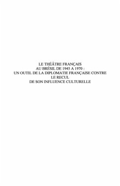 Le theAtre francais au bresil - un outil de la diplomatie fr (eBook, ePUB)
