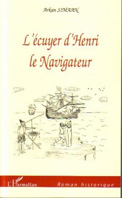 L'ecuyer d'Henri le navigateur (eBook, ePUB) - Simaan Arkan, Simaan Arkan