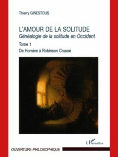 L'amour de la solitude - genealogie de la solitude en occide (eBook, PDF)