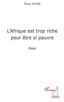 Cover L'afrique est trop riche pour Etre si pauvre - essai (eBook, ePUB)