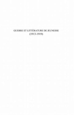 Guerre et litterature de jeunesse (1913-1919) (eBook, PDF)