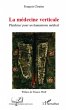 La medecine verticale - plaidoyer pour... - Bild 1