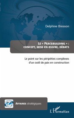 Cover peacebuilding : concept, mise en oeuvre, debats - le point (eBook, ePUB)