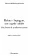 Robert-espagne, une tragedie oubliee -... - Bild 1